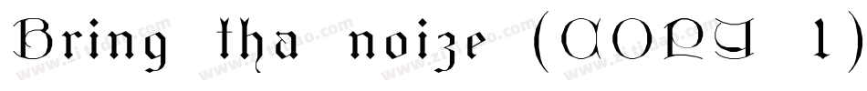 Bring tha noize (COPY 1)字体转换